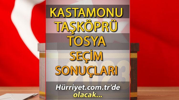 Kastamonu Taşköprü, Tosya Seçim Sonuçları 2023 hürriyet.com.trde olacak... İşte   Taşköprü, Tosya İlçesi oy oranları ve nüfus bilgileri