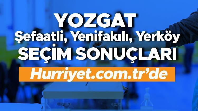 Yozgat Şefaatli, Yenifakılı, Yerköy Seçim Sonuçları 2023 hurriyet.com.trde olacak... İşte Şefaatli, Yenifakılı, Yerköy oy oranları ve toplam seçmen sayısı