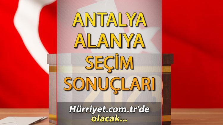Antalya Alanya Seçim Sonuçları 2023 hürriyet.com.trde İşte Alanya AK Parti, CHP, MHP, İYİ Parti oy oranları ve nüfus bilgileri