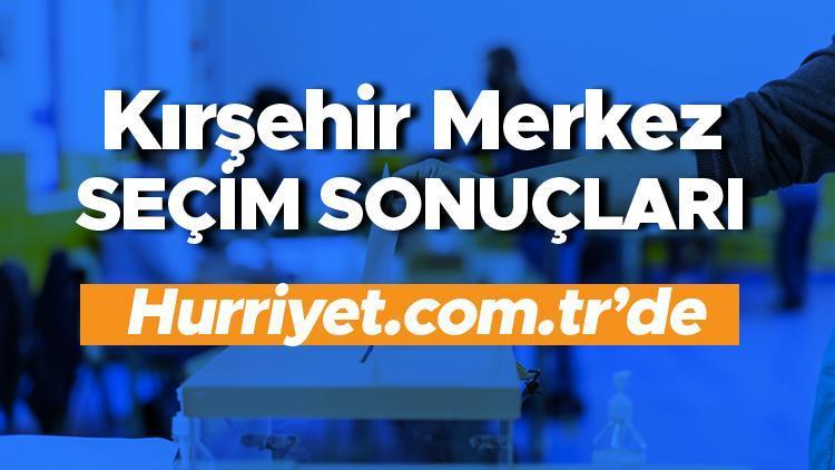 Kırşehir Merkez Seçim Sonuçları 2023 hurriyet.com.trde olacak... İşte Kırşehir Merkez oy oranları ve toplam seçmen sayısı