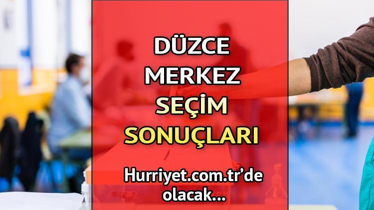 Düzce Merkez Seçim Sonuçları 2023 hurriyet.com.trde olacak... İşte Düzce Merkez oy oranları ve nüfus bilgileri