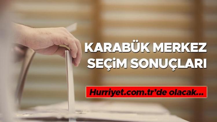 Karabük Merkez Seçim Sonuçları 2023 hürriyet.com.trde olacak... İşte Karabük Merkez oy oranları ve toplam seçmen sayısı