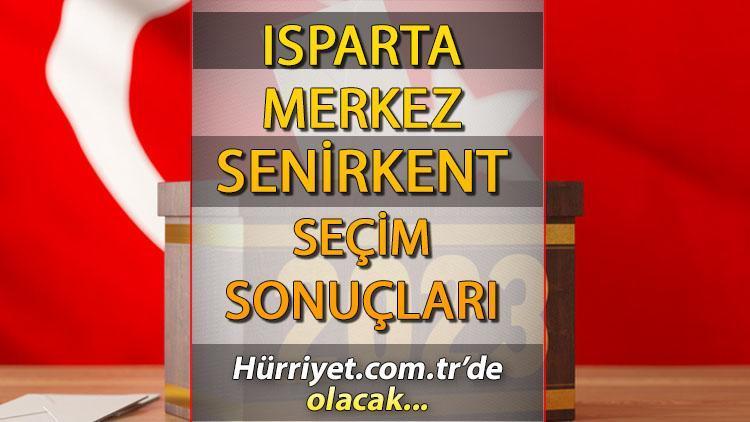 Isparta Merkez, Senirkent Seçim Sonuçları 2023 hürriyet.com.trde olacak... İşte   Merkez, Senirkent İlçesi oy oranları ve nüfus bilgileri