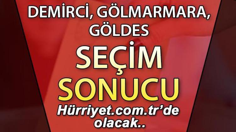 Demirci, Gölmarmara, Göldes Seçim Sonuçları 2023 hurriyet.com.trde olacak... İşte Manisa Demirci, Gölmarmara, Göldes oy oranları, nüfus bilgileri