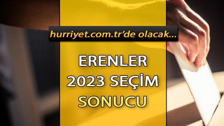 Sakarya Erenler Seçim Sonuçları 2023 hürriyet.com.trde olacak... İşte Erenler oy oranları ve toplam seçmen sayısı