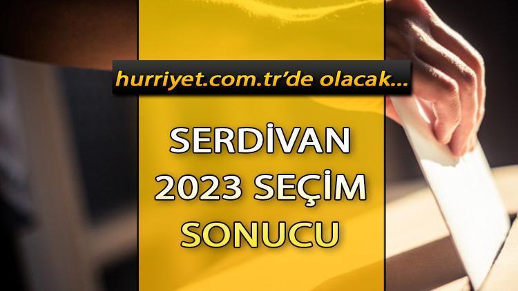 Sakarya Serdivan Seçim Sonuçları 2023 hürriyet.com.trde olacak... İşte Serdivan oy oranları ve toplam seçmen sayısı