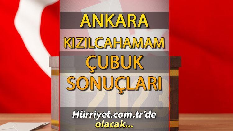 Ankara Kızılcahamam, Çubuk Seçim Sonuçları 2023 | İşte Ankara Kızılcahamam, Çubuk oy oranı ve oy sayısı ile toplam seçmen sayısı 2023