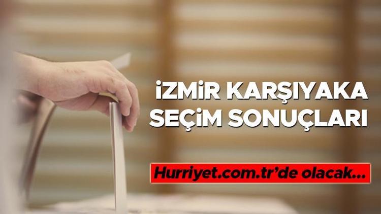 İzmir Karşıyaka Seçim Sonuçları 2023 | İşte İzmir 2. Bölge Karşıyaka oy oranları ve nüfus bilgileri