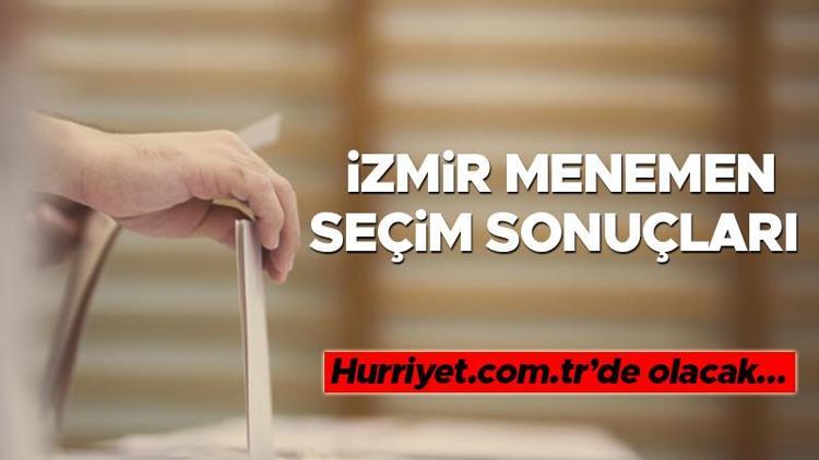 İzmir Menemen Seçim Sonuçları 2023 | İşte İzmir 2. Bölge Menemen oy oranları, nüfus bilgileri ve toplam seçmen sayısı