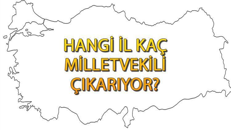 HANGİ İL KAÇ MİLLETVEKİLİ ÇIKARDI 14 Mayıs 2023 sonuçlarına göre il il milletvekili sayıları… İşte, en fazla ve en düşük milletvekili çıkaran şehirler…