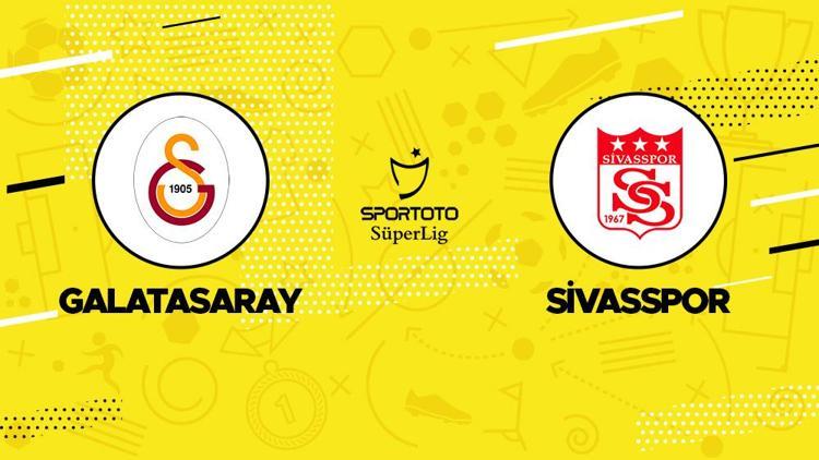 Galatasaray - Sivasspor maçı ne zaman, saat kaçta Galatasaray Sivasspor maçı hangi kanalda İşte canlı yayın bilgileri
