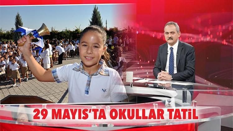 29 Mayıs’ta okullar tatil