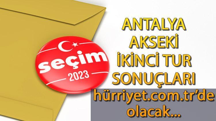 Antalya Akseki Seçim Sonuçları 2023 - 28 Mayıs 2. tur Cumhurbaşkanlığı seçimi sonuçları Hürriyet.com.trde | İşte Akseki ilçesi seçim sonuçları ve oy oranları