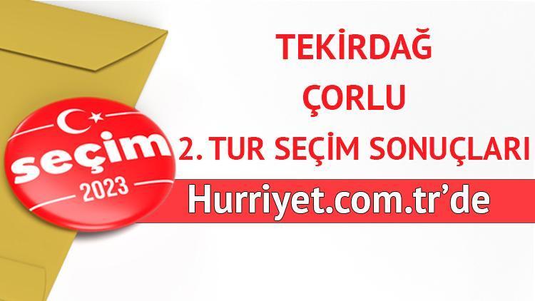 Tekirdağ Çorlu Cumhurbaşkanlığı 28 Mayıs (2.tur) 2023 seçim sonuçları Hürriyet.com.trde olacak | İşte Çorlu ilçesi 14 Mayıs seçim sonuçları ve son oy oranları