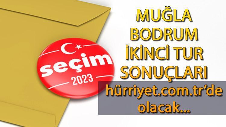 Muğla Bodrum Cumhurbaşkanlığı 28 Mayıs (2.tur) 2023 seçim sonuçları Hürriyet.com.trde olacak | İşte Bodrum ilçesi 14 Mayıs seçim sonuçları ve son oy oranları