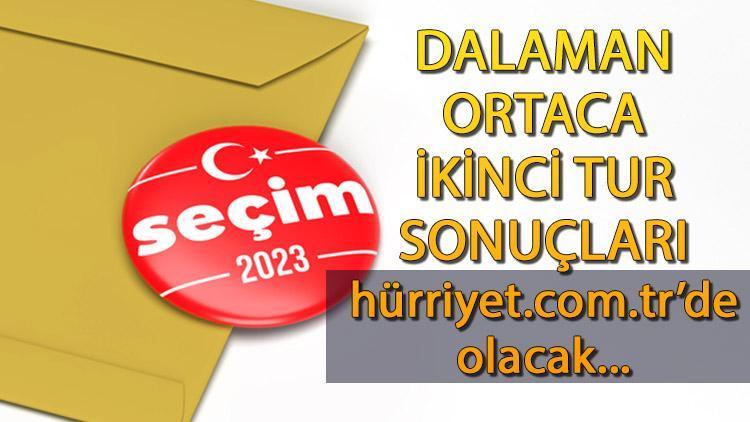 Muğla Dalaman, Ortaca Cumhurbaşkanlığı 28 Mayıs (2.tur) 2023 seçim sonuçları Hürriyet.com.trde olacak | İşte Dalaman, Ortaca ilçesi 14 Mayıs seçim sonuçları ve son oy oranları