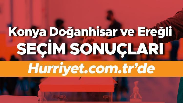 Konya Doğanhisar ve Ereğli Cumhurbaşkanlığı 28 Mayıs (2.tur) 2023 seçim sonuçları Hürriyet.com.trde olacak | İşte Doğanhisar ve Ereğli ilçesi 14 Mayıs seçim sonuçları ve son oy oranları