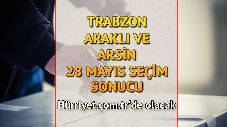 Trabzon Araklı ve Arsin Cumhurbaşkanlığı 28 Mayıs (2.tur) 2023 seçim sonuçları Hürriyet.com.trde olacak | İşte Araklı ve Arsin ilçeleri 14 Mayıs seçim sonuçları ve son oy oranları
