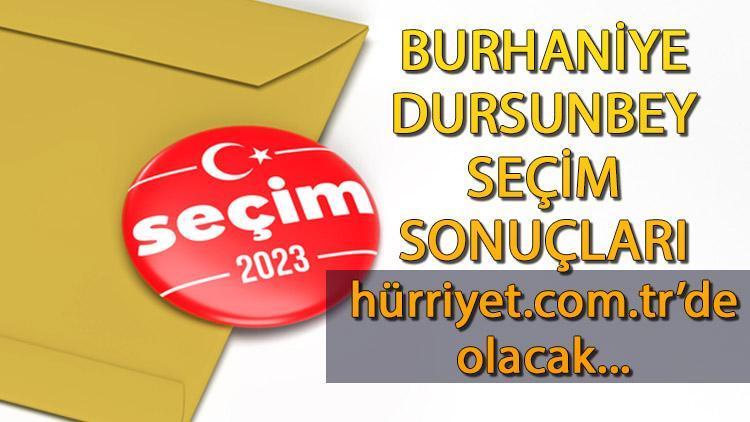 Balıkesir Burhaniye, Dursunbey Cumhurbaşkanlığı 28 Mayıs (2.tur) 2023 seçim sonuçları Hürriyet.com.trde olacak | İşte Burhaniye, Dursunbey ilçesi 14 Mayıs seçim sonuçları ve son oy oranları