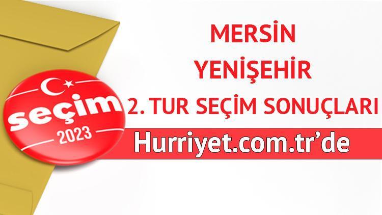 Mersin Yenişehir Cumhurbaşkanlığı 28 Mayıs (2.tur) 2023 seçim sonuçları Hürriyet.com.trde olacak | İşte Yenişehir ilçesi 14 Mayıs seçim sonuçları ve son oy oranları