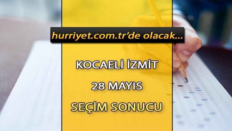 Kocaeli İzmit Cumhurbaşkanlığı 28 Mayıs (2.tur) 2023 seçim sonuçları Hürriyet.com.trde olacak | İşte Kocaeli İzmit 14 Mayıs seçim sonuçları ve son oy oranları