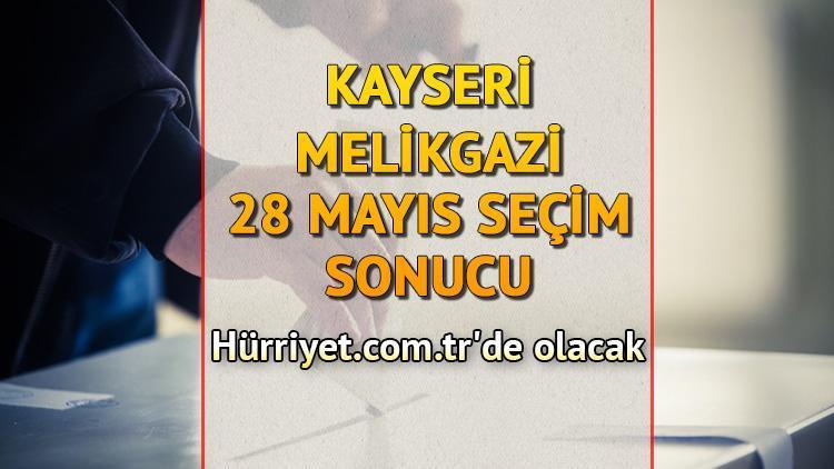 Kayseri Melikgazi Cumhurbaşkanlığı 28 Mayıs (2.tur) 2023 seçim sonuçları Hürriyet.com.trde olacak | İşte Melikgazi ilçesi 14 Mayıs seçim sonuçları ve son oy oranları