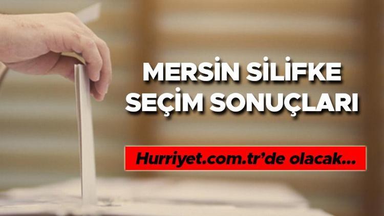 Mersin Silifke Cumhurbaşkanlığı 28 Mayıs (2.tur) 2023 seçim sonuçları Hürriyet.com.trde olacak | Silifke ilçesi 14 Mayıs seçim sonuçları ve son oy oranları