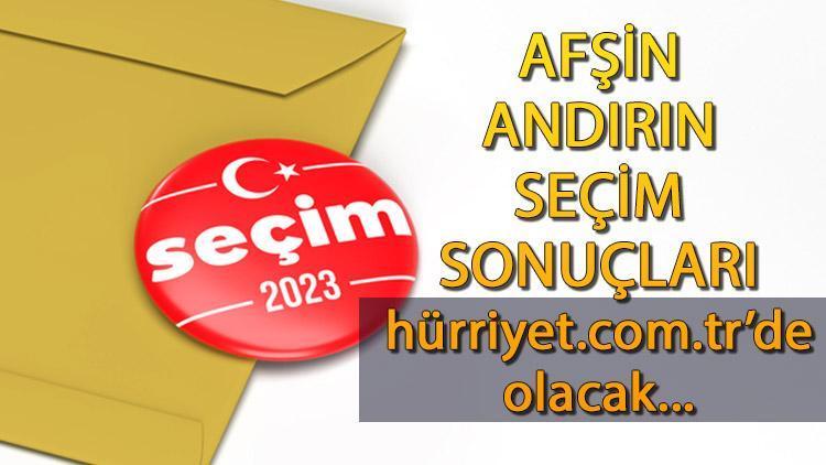 Kahramanmaraş Afşin, Andırın Cumhurbaşkanlığı 28 Mayıs (2.tur) 2023 seçim sonuçları Hürriyet.com.trde olacak | İşte Afşin, Andırın ilçesi 14 Mayıs seçim sonuçları ve son oy oranları