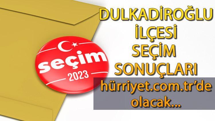 Kahramanmaraş Dulkadiroğlu Cumhurbaşkanlığı 28 Mayıs (2.tur) 2023 seçim sonuçları Hürriyet.com.trde olacak | İşte Dulkadiroğlu ilçesi 14 Mayıs seçim sonuçları ve son oy oranları