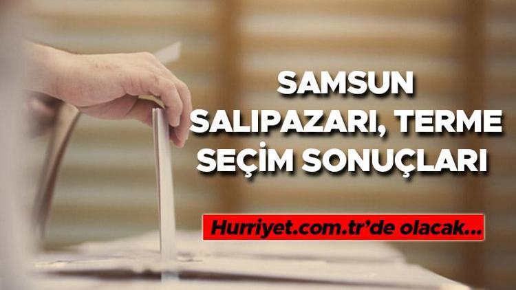 Samsun Salıpazarı, Terme Cumhurbaşkanlığı 28 Mayıs (2.tur) 2023 seçim sonuçları Hürriyet.com.trde olacak | Salıpazarı, Terme ilçeleri 14 Mayıs seçim sonuçları ve son oy oranları