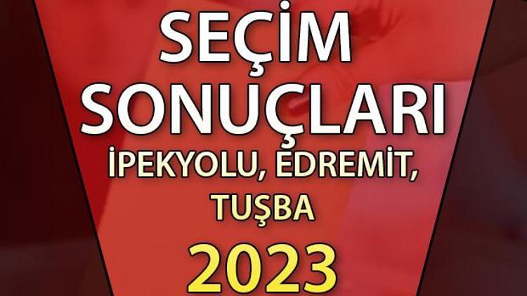 Van İpekyolu, Tuşba, Edremit Cumhurbaşkanlığı 28 Mayıs (2.tur) 2023 seçim sonuçları Hürriyet.com.trde olacak | İpekyolu, Tuşba, Edremit 14 Mayıs seçim sonuçları ve son oy oranları