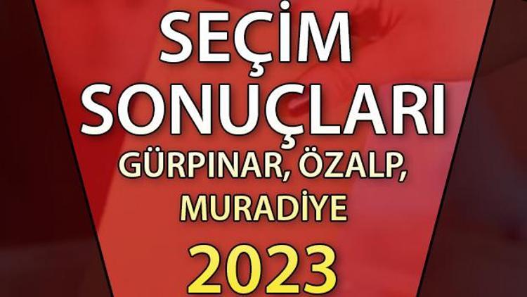 Van Gürpınar, Muradiye, Özalp Cumhurbaşkanlığı 28 Mayıs (2.tur) 2023 seçim sonuçları Hürriyet.com.trde olacak | Gürpınar, Muradiye, Özalp 14 Mayıs seçim sonuçları ve son oy oranları