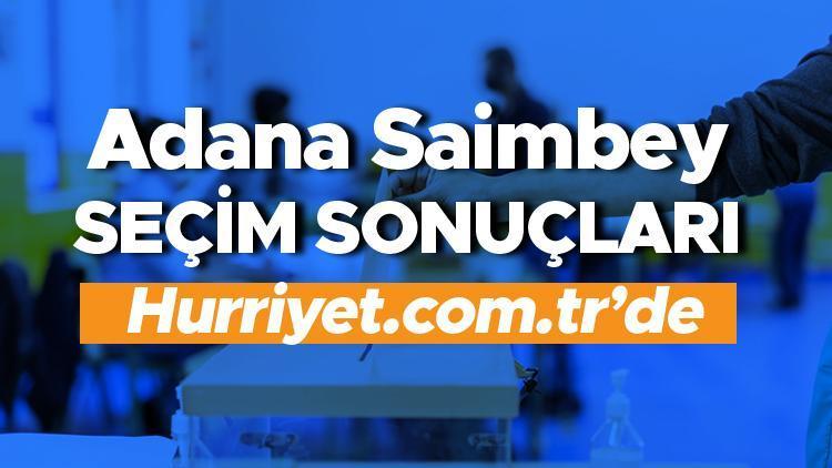 Adana Saimbey Cumhurbaşkanlığı 28 Mayıs (2.tur) 2023 seçim sonuçları Hürriyet.com.trde olacak | Saimbey ilçesi 14 Mayıs seçim sonuçları ve son oy oranları