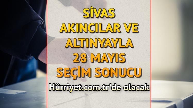 Sivas Akıncılar, Altınyayla Cumhurbaşkanlığı 28 Mayıs (2.tur) 2023 seçim sonuçları Hürriyet.com.trde olacak | İşte Akıncılar ve Altınyayla ilçesi 14 Mayıs seçim sonuçları ve son oy oranları