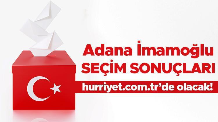 Adana İmamoğlu Cumhurbaşkanlığı 28 Mayıs (2.tur) 2023 seçim sonuçları Hürriyet.com.trde olacak | İmamoğlu ilçesi 14 Mayıs seçim sonuçları ve son oy oranları