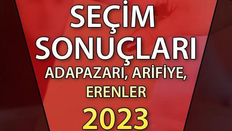 Sakarya Adapazarı, Arifiye, Erenler Cumhurbaşkanlığı 28 Mayıs (2.tur) 2023 seçim sonuçları Hürriyet.com.trde olacak | Adapazarı, Arifiye, Erenler 14 Mayıs seçim sonuçları ve son oy oranları