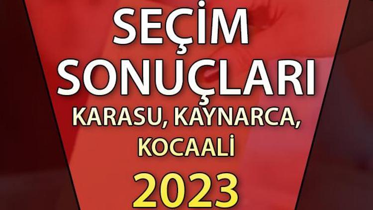 Sakarya Karasu, Kaynarca, Kocaali Cumhurbaşkanlığı 28 Mayıs (2.tur) 2023 seçim sonuçları Hürriyet.com.trde olacak | Karasu, Kaynarca, Kocaali 14 Mayıs seçim sonuçları ve son oy oranları