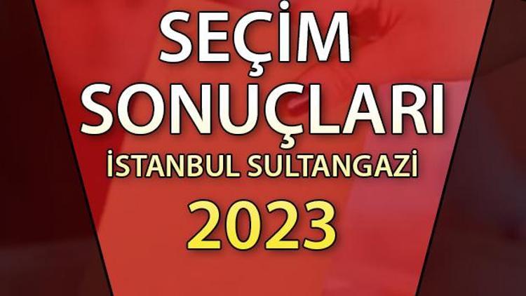 İstanbul Sultangazi Cumhurbaşkanlığı 28 Mayıs (2.tur) 2023 seçim sonuçları | Sultangazi ilçesi 14 ve 28 Mayıs seçim sonuçları ve son oy oranları