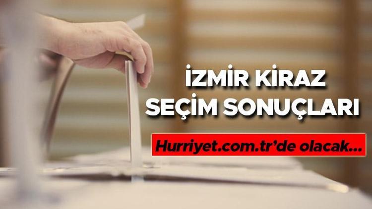 İzmir Kiraz 2. tur seçim sonuçları 28 Mayıs 2023 | Kiraz ilçesi 28 Mayıs Cumhurbaşkanlığı seçim sonucu ve son oy oranları