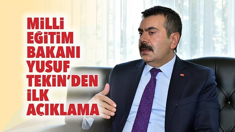 Milli Eğitim Bakanı Yusuf Tekin’den ilk açıklama