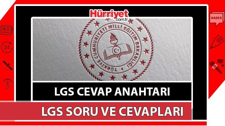 2023 LGS cevap anahtarı (A-B-C-D Kitapçığı): LGS sayısal ve sözel soruları