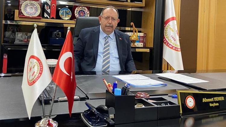 YSK Başkanı Yener: Oyların aktarılması, prosedür gereği mümkün değil