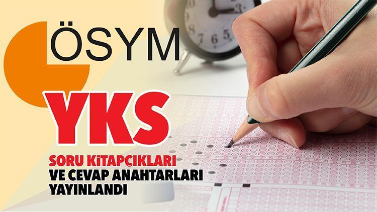 YKS soru kitapçıkları ve cevap anahtarları yayınlandı