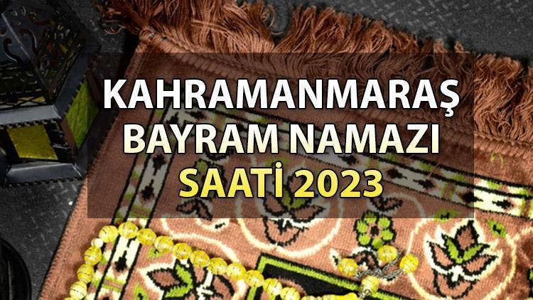 Kahramanmaraş bayram namazı saat kaçta 2023 Kahramanmaraş bayram namazı saati: 28 Haziran Çarşamba Kurban Bayramı namaz vakitleri