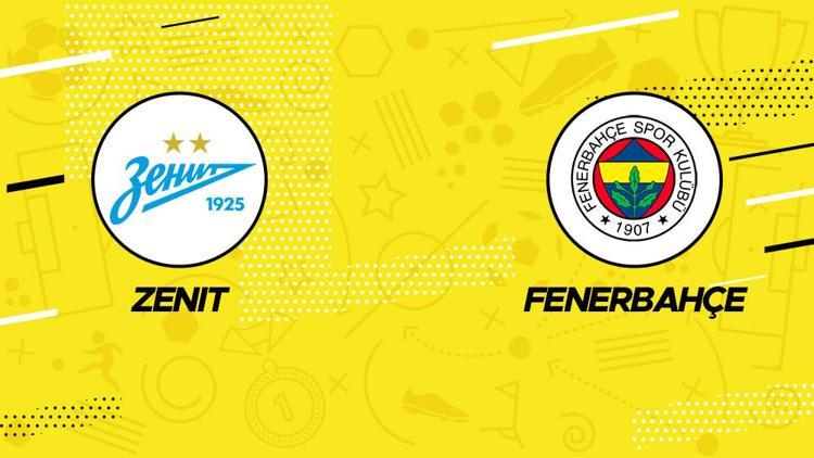 Zenit Fenerbahçe maçı ne zaman, saat kaçta, hangi kanalda Sarı lacivertliler hazırlık maçında sahaya çıkıyor…