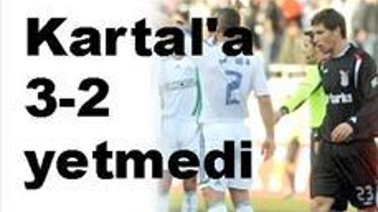 Kartala 3-2 yetmedi