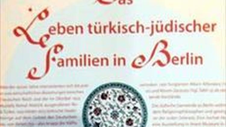 Berlinde Türk-Yahudiler sergisi