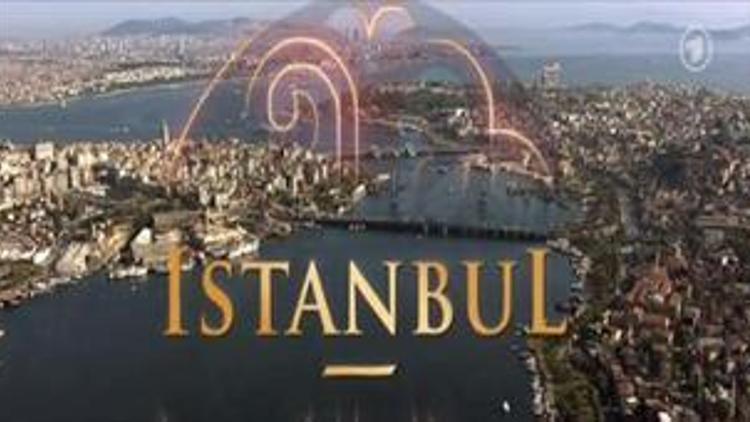 ARD, RÜYA ŞEHİR İSTANBULU TANITTI