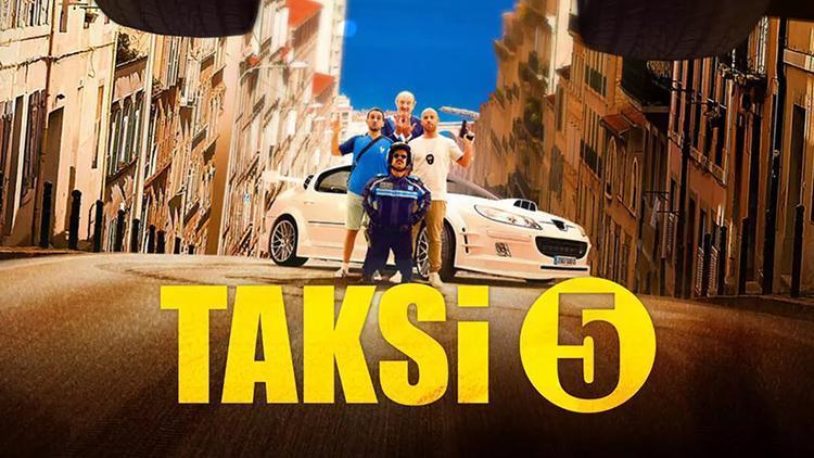 Taksi 5 filmi oyuncuları | Taksi 5 filmi konusu nedir, hangi yıl çekildi