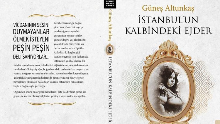 Güneş Altunkaştan yeni kitap İstanbulun Kalbindeki Ejder